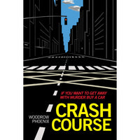 Crash Course: If You Want To Get Away With Murder Buy A Car