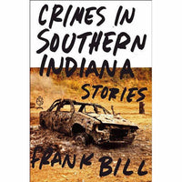 Crimes in Southern Indiana: Stories