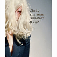 Cindy Sherman: Imitation of Life