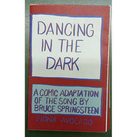 Dancing in the Dark: A Comic Adaptation of the Bruce Springsteen Song