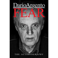 FEAR: The Autobiography of Dario Argento