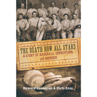Death Row All Stars: A Story of Baseball, Corruption, and Murder