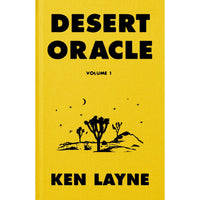 Desert Oracle: Volume 1: Strange True Tales from the American Southwest