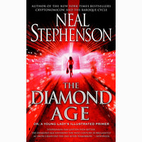 Diamond Age: Or, a Young Lady's Illustrated Primer