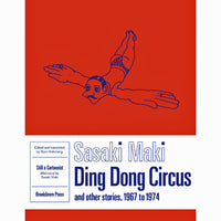Ding Dong Circus And Other Stories 1967-1974