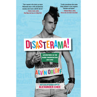 Disasterama!: Adventures in the Queer Underground 1977 to 1997