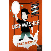 Dishwasher: One Man's Quest to Wash Dishes in All Fifty States