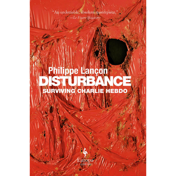 Disturbance: Surviving Charlie Hebdo