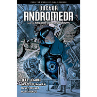 Doctor Andromeda And The Kingdom Of Lost Tomorrows