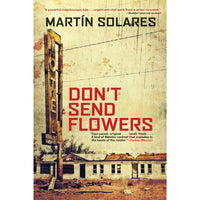 Don't Send Flowers (paperback)