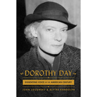 Dorothy Day: Dissenting Voice of the American Century