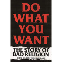 Do What You Want: The Story of Bad Religion