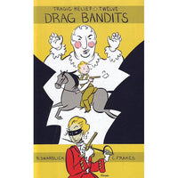 Tragic Relief #12: Drag Bandits