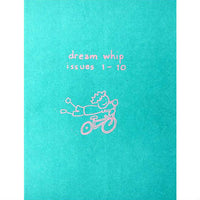 Dream Whip Issues #1-10