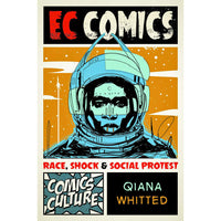 EC Comics: Race, Shock, and Social Protest
