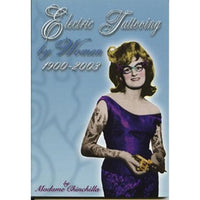 Electric Tattooing By Women: 1900-2003