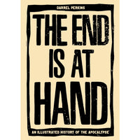 The End Is At Hand