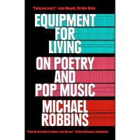 Equipment for Living: On Poetry and Pop Music