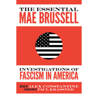 Essential Mae Brussell: Investigations of Fascism in America
