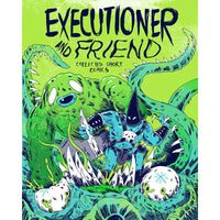 Executioner and Friend