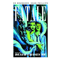 Fatale Volume 1: Death Chases Me