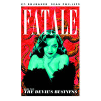 Fatale Volume 2: Devil's Business