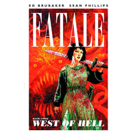 Fatale Volume 3: West Of Hell