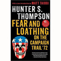 Fear And Loathing On The Campaign Trail '72