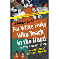 For White Folks Who Teach in the Hood... and the Rest of Y'all Too: Reality Pedagogy and Urban Education