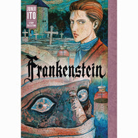 Frankenstein: Junji Ito Story Collection
