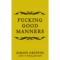Fucking Good Manners