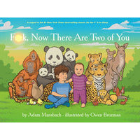 Fuck, Now There Are Two of You