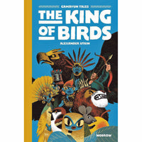 Gamayun Tales Volume 1: King Of The Birds