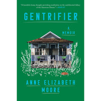 Gentrifier: A Memoir