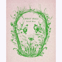 Ghost Wall: A Novel (hardcover)