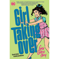 Girl Taking Over: A Lois Lane Story