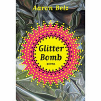 Glitter Bomb: Poems