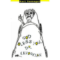 God Bless You, Dr. Kevorkian