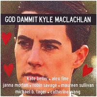 God Dammit Kyle MacLachlan