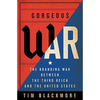 Gorgeous War: The Branding War Between the Third Reich and the United States