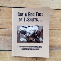 Got A Box Full Of T-Shirts...