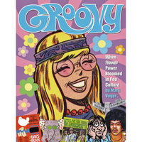 Groovy: When Flower Power Bloomed In Pop Culture