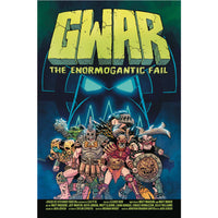 GWAR: The Enormogantic Fail