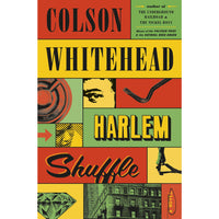 Harlem Shuffle: A Novel