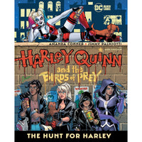 Harley Quinn And The Birds Of Prey: The Hunt For Harley