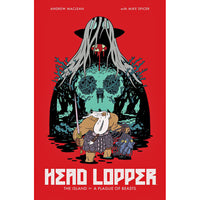 Head Lopper Volume 1: Island Or A Plague Of Beasts