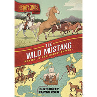 History Comics: The Wild Mustang