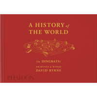A History of the World (in Dingbats): Drawings And Words