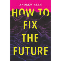 How To Fix The Future