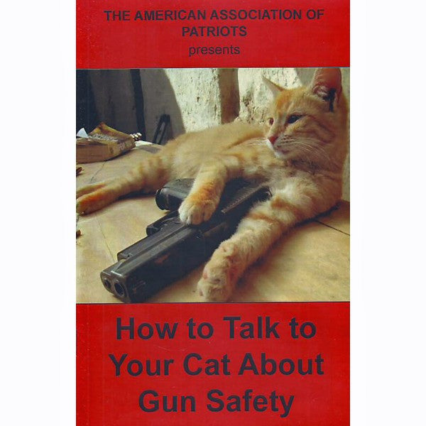 How To Talk To Your Cat About Gun Safety – Atomic Books